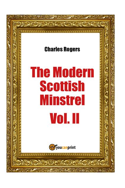 The modern Scottisch minstrel. Vol. 2 - Charles Rogers - copertina