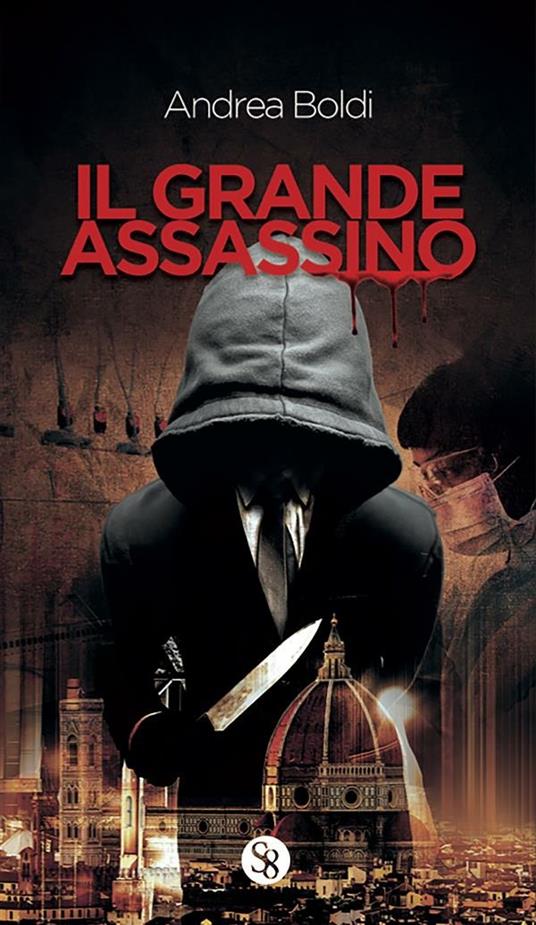 Il grande assassino - Andrea Boldi - ebook