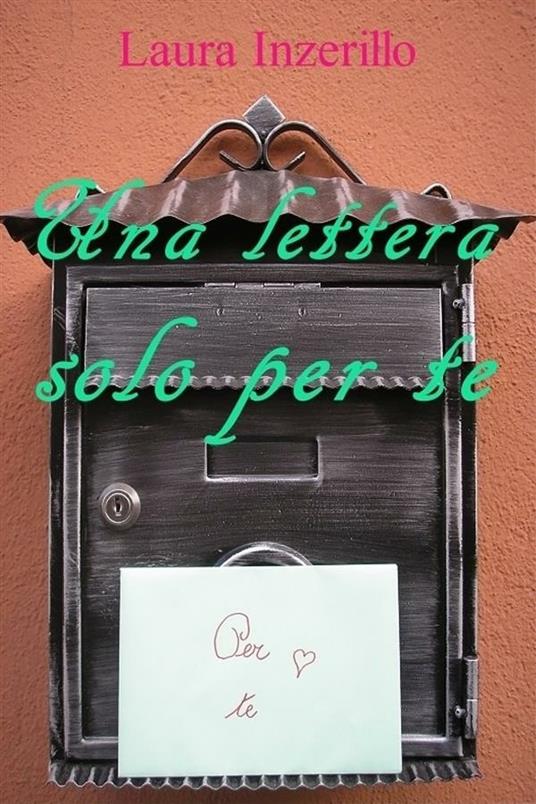 Una lettera solo per te - Laura Inzerillo - ebook