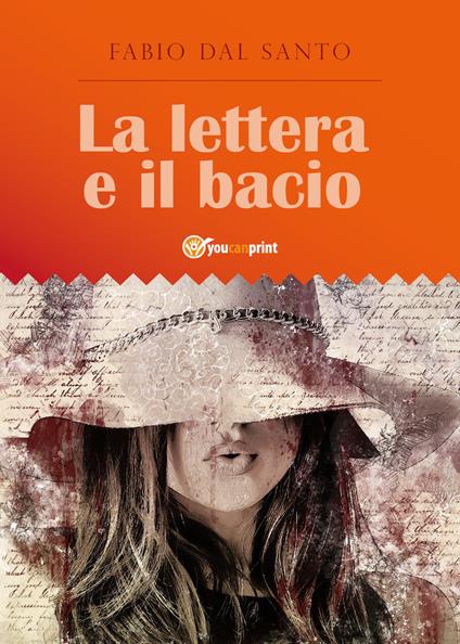La lettera e il bacio - Fabio Dal Santo - copertina