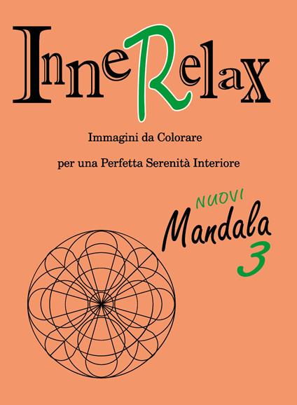 Mandala. Innerelax. Vol. 3 - Roberto Roti - copertina