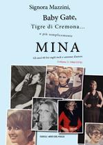 Signora Mazzini, Baby Gate, Tigre di Cremona o più semplicemente Mina. Gli anni 60 fra vagiti rock e canzone d'autore. Vol. 2: 1966-1970.