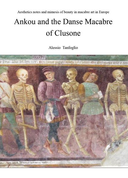 Ankou and the danse macabre of Clusone - Alessio Tanfoglio - copertina