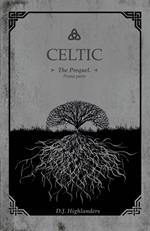 Celtic. The prequel. Ediz. italiana. Vol. 1
