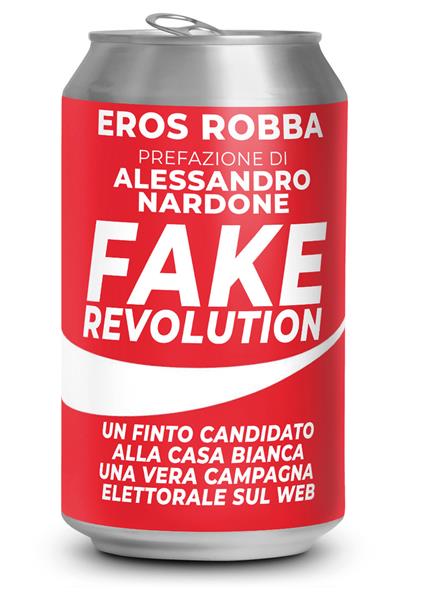 Fake revolution - Eros Robba - copertina