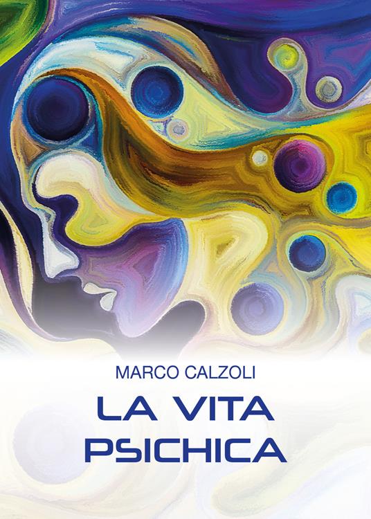 La vita psichica - Marco Calzoli - copertina