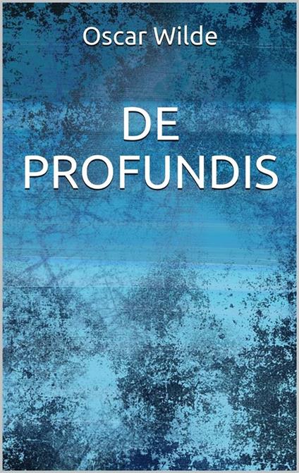 De profundis - Oscar Wilde - ebook