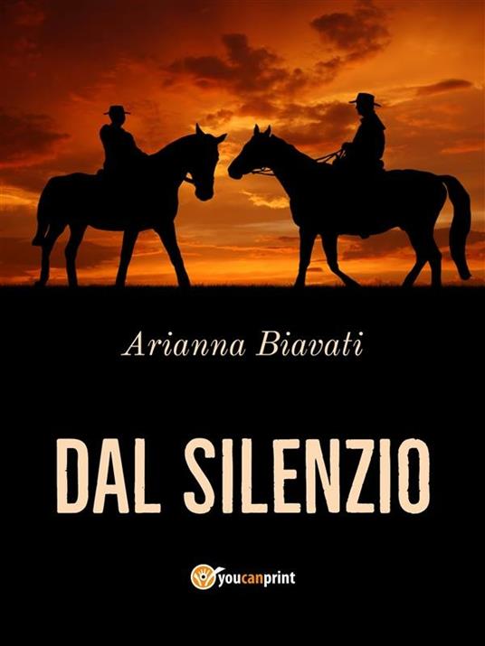 Dal silenzio - Arianna Biavati - ebook