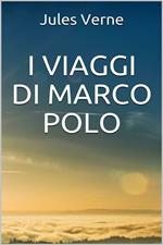 I viaggi di Marco Polo