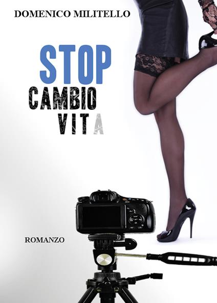 Stop cambio vita - Domenico Militello - copertina