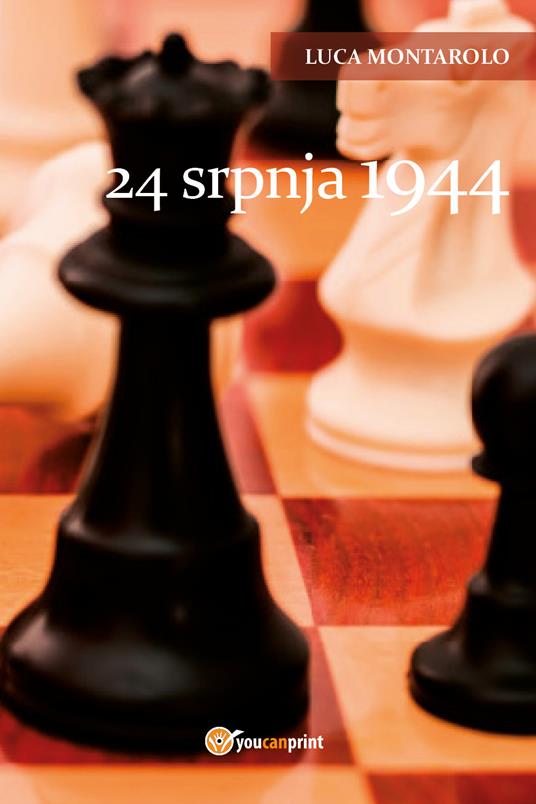 24. srpnja 1944 - Luca Montarolo - copertina