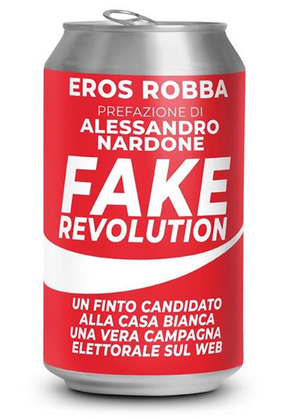 Fake revolution - Eros Robba - ebook