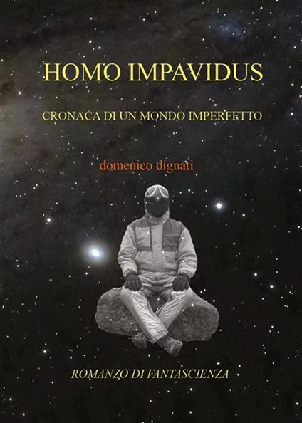 Homo impavidus - Domenico Dignati - ebook