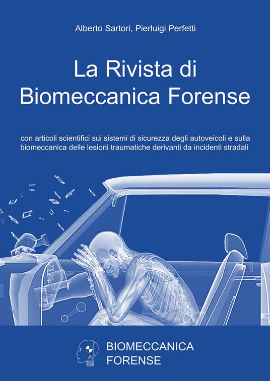La rivista di biomeccanica forense - Alberto Sartori,Pierluigi Perfetti - copertina