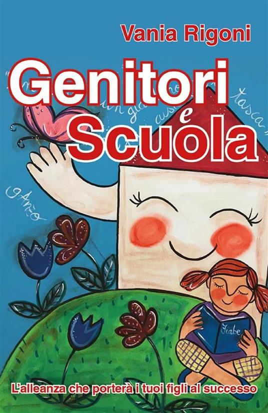 Genitori e scuola - Vania Rigoni - ebook