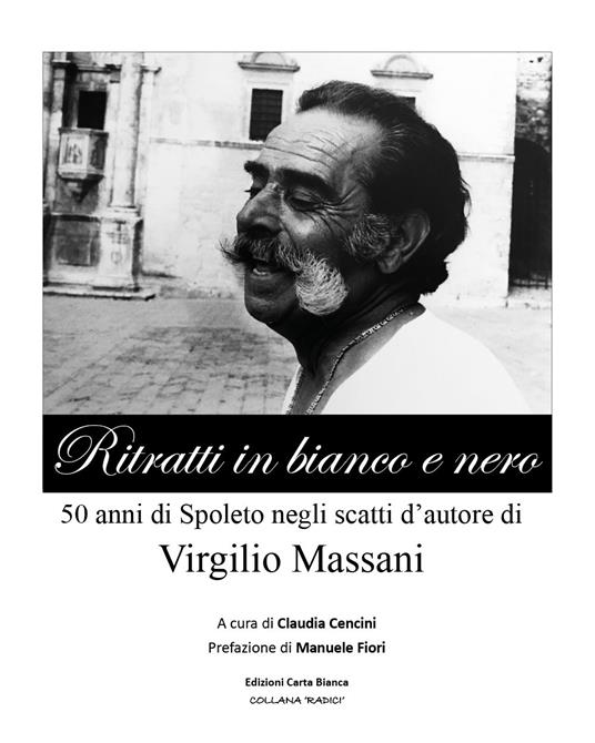 Ritratti in bianco e nero. Ediz. illustrata - Manuele Fiori - copertina