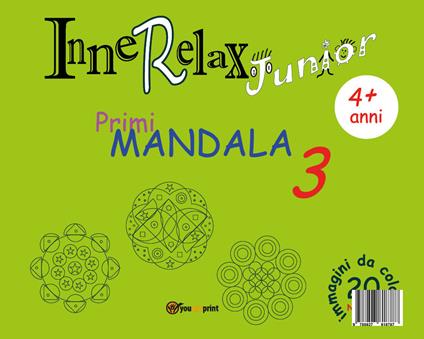 Primi mandala. InneRelax Junior. Ediz. illustrata. Vol. 3 - Roberto Roti - copertina