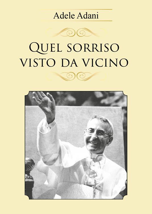 Quel sorriso visto da vicino - Adele Adani - copertina