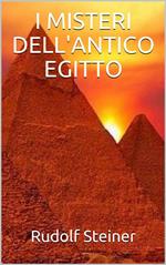 I misteri dell'antico Egitto