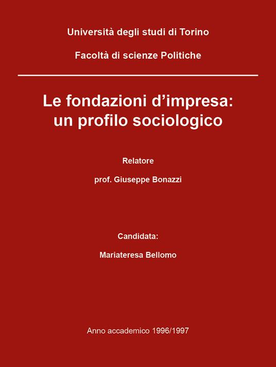 Le fondazioni d'impresa: un profilo sociologico - Mariateresa Bellomo - copertina