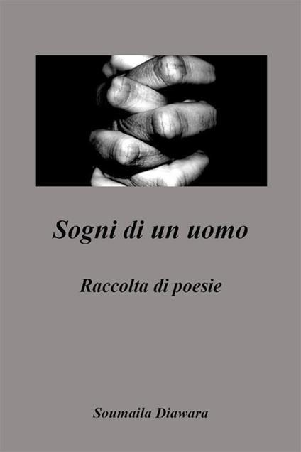 Sogni di un uomo - Soumaila Diawara - ebook