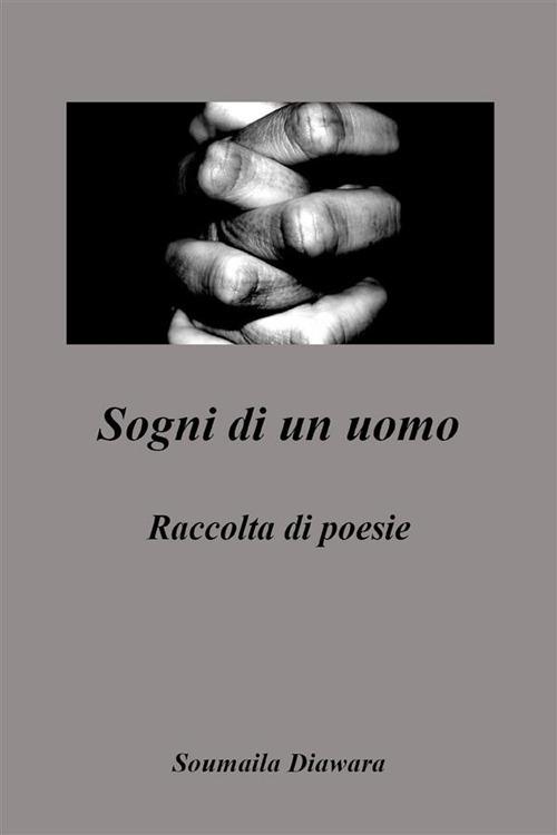 Sogni di un uomo - Soumaila Diawara - ebook
