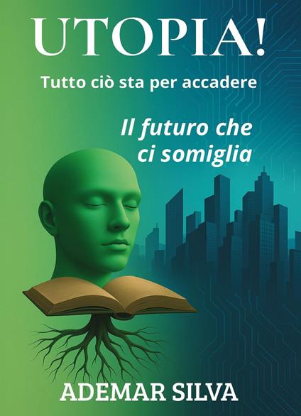 Utopia! Tutto ciò sta per accadere - Ademar Da Silva - copertina