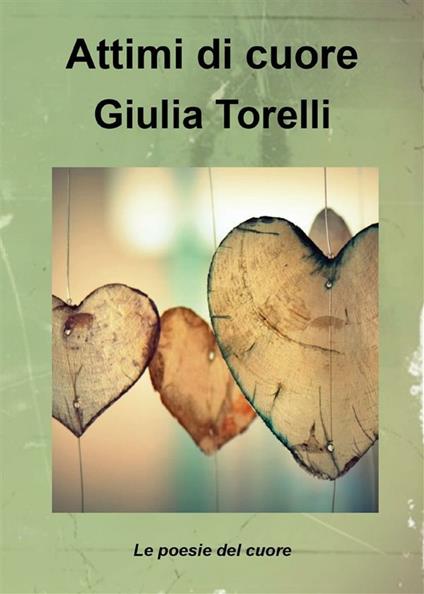 Attimi di cuore - Giulia Torelli - ebook