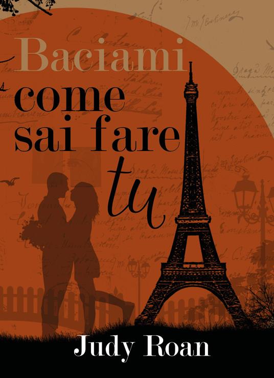 Baciami come sai fare tu - Judy Roan - copertina