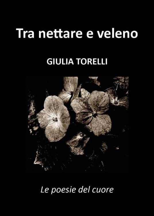 Tra nettare e veleno - Giulia Torelli - ebook