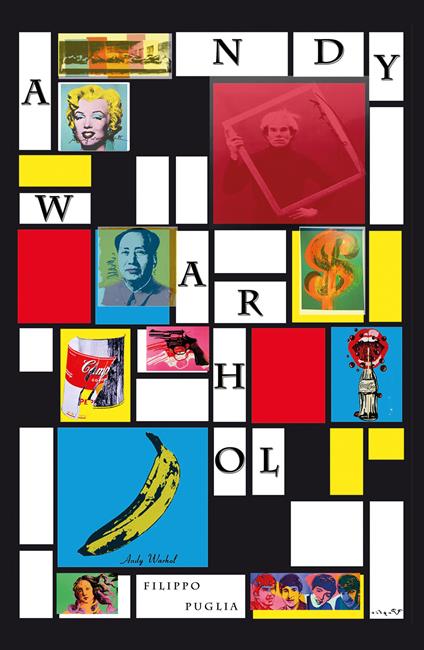 Andy Warhol, collage di un artista - Filippo Puglia - copertina