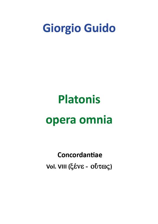 Platonis opera omnia. Concordantiae. Vol. 8 - Giorgio Guido - copertina