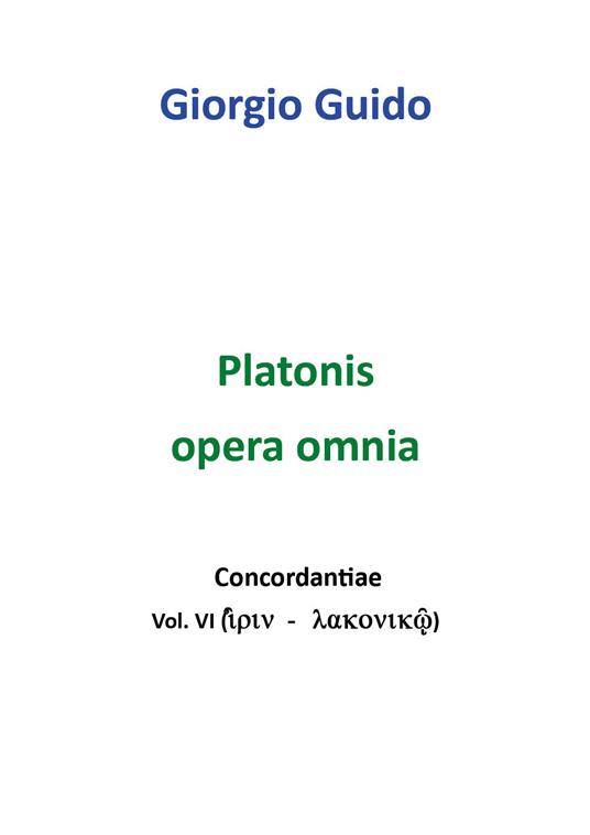 Platonis opera omnia. Concordantiae. Vol. 6 - Giorgio Guido - copertina