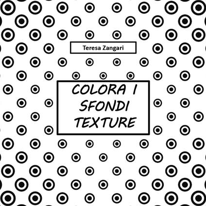 Colora i sfondi texture - Teresa Zangari - copertina
