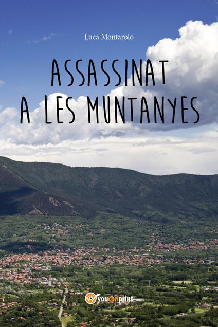 Assassinat a les muntanyes - Luca Montarolo - copertina