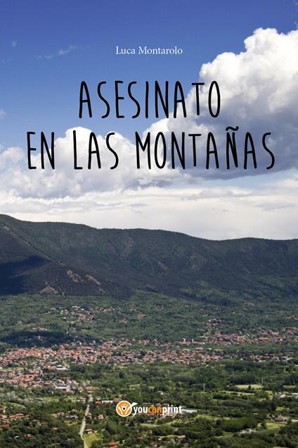 Asesinato en las montañas - Luca Montarolo - copertina