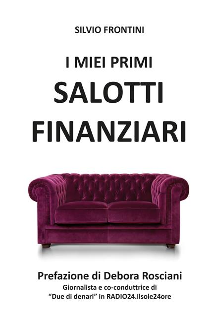 I miei primi salotti finanziari - Silvio Frontini - copertina