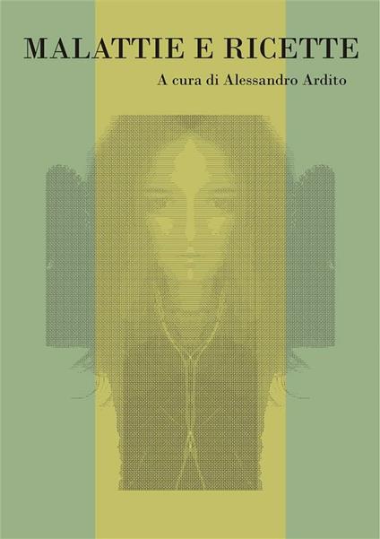 Malattie e ricette - Alessandro Ardito - ebook