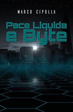 Pace liquida e byte