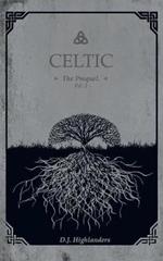 Celtic. The prequel. Ediz. italiana. Vol. 1