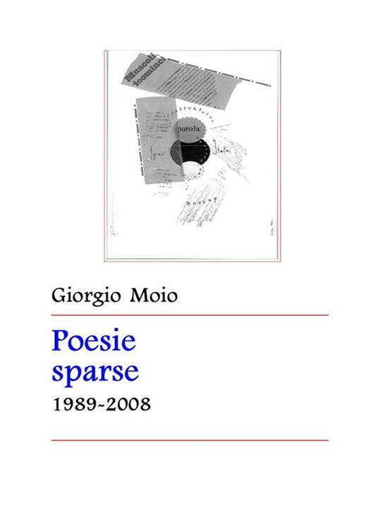 Poesie sparse 1989-2008 - Giorgio Moio - ebook