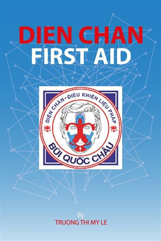 Dien Chan - First aid - Truong Thi My Le - ebook