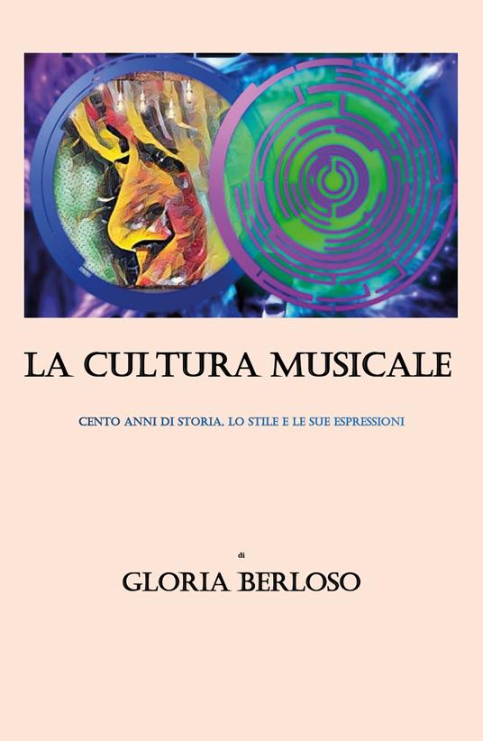 La cultura musicale - Gloria Berloso - copertina