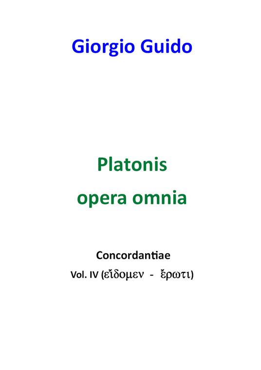 Platonis opera omnia. Concordantiae. Vol. 4 - Giorgio Guido - copertina