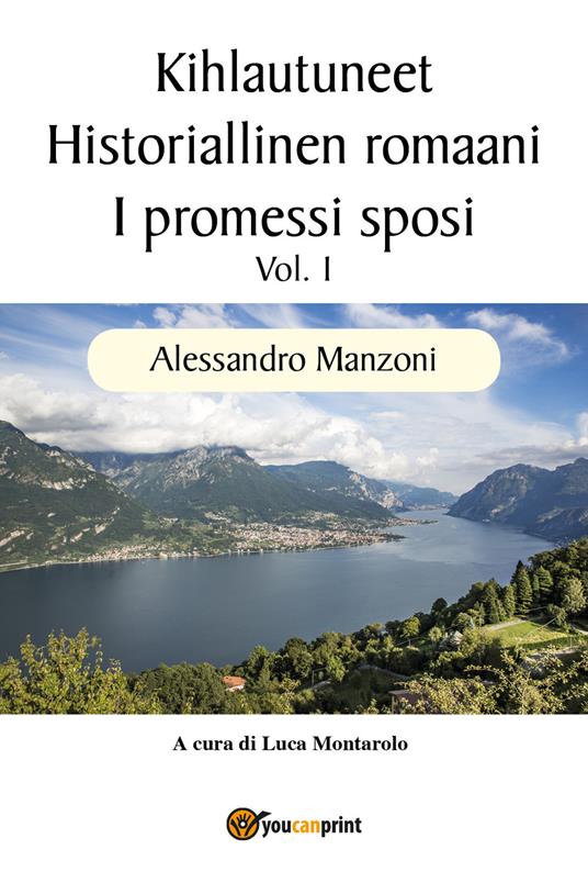 I promessi sposi. Ediz. finlandese. Vol. 1 - Alessandro Manzoni - copertina