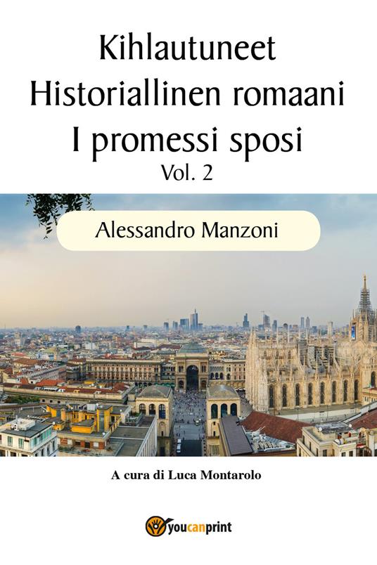 I promessi sposi. Ediz. finlandese. Vol. 2 - Alessandro Manzoni - copertina
