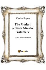The modern Scottish minstrel. Vol. 5