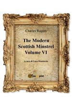The modern Scottish minstrel. Vol. 6