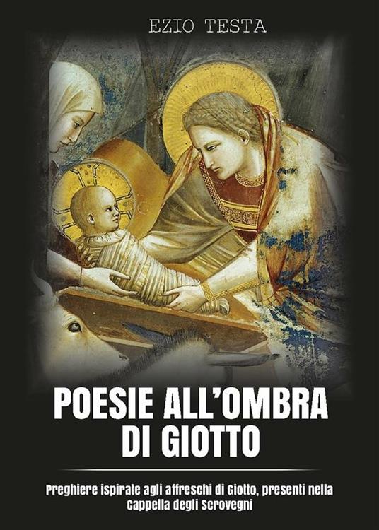 Poesie all'ombra di Giotto - Ezio Testa - ebook