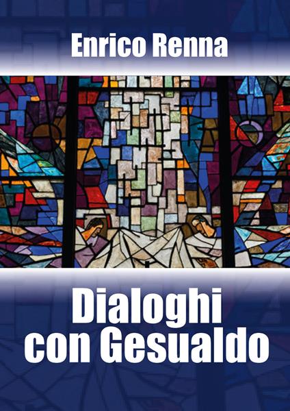 Dialoghi con Gesualdo - Enrico Renna - copertina